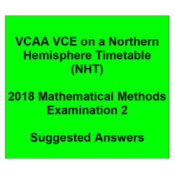 Detailed answers 2018 VCAA VCE NHT Mathematical Methods Examination 2